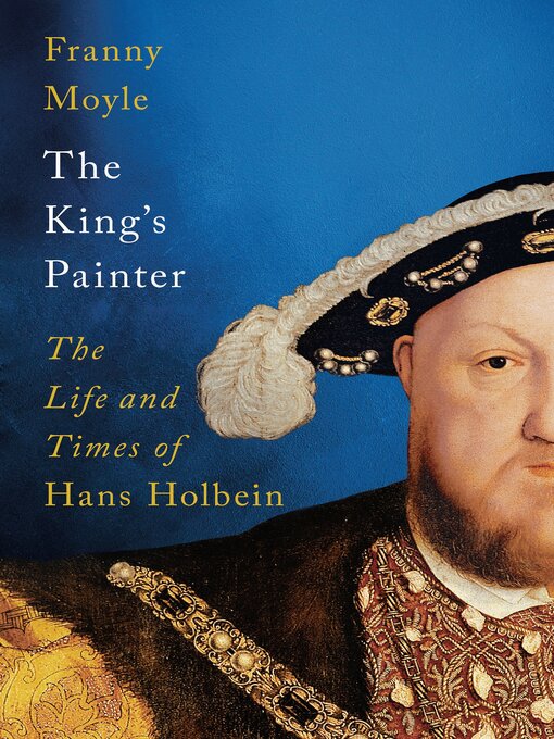 Title details for The King's Painter by Franny Moyle - Available